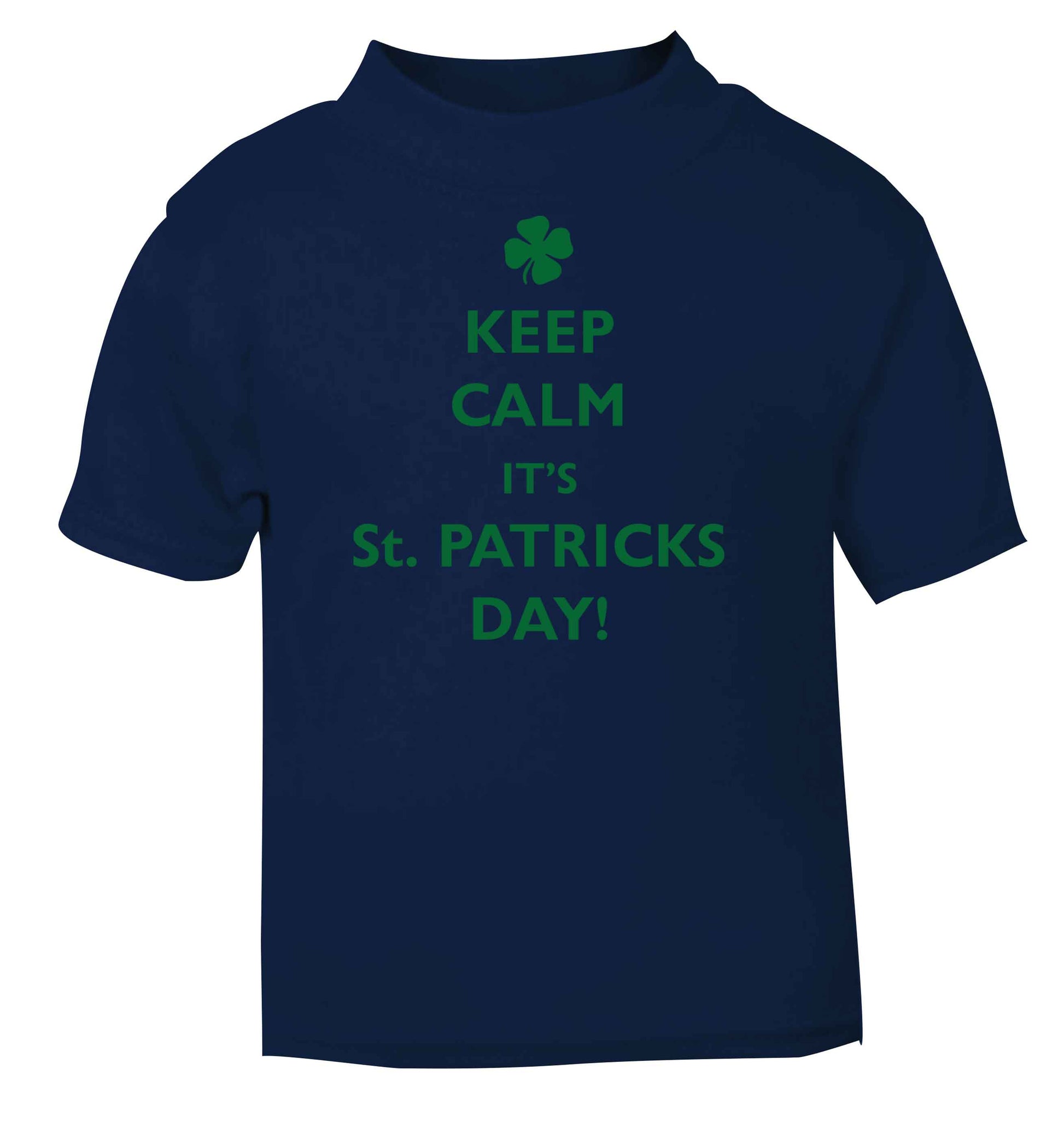 I can't keep calm it's St.Patricks day navy baby toddler Tshirt 2 Years