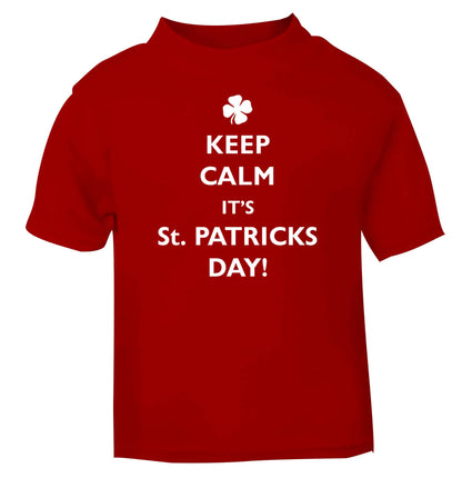 I can't keep calm it's St.Patricks day red baby toddler Tshirt 2 Years