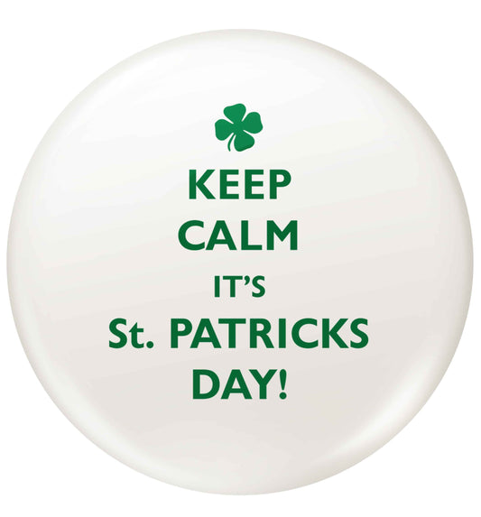 I can't keep calm it's St.Patricks day small 25mm Pin badge