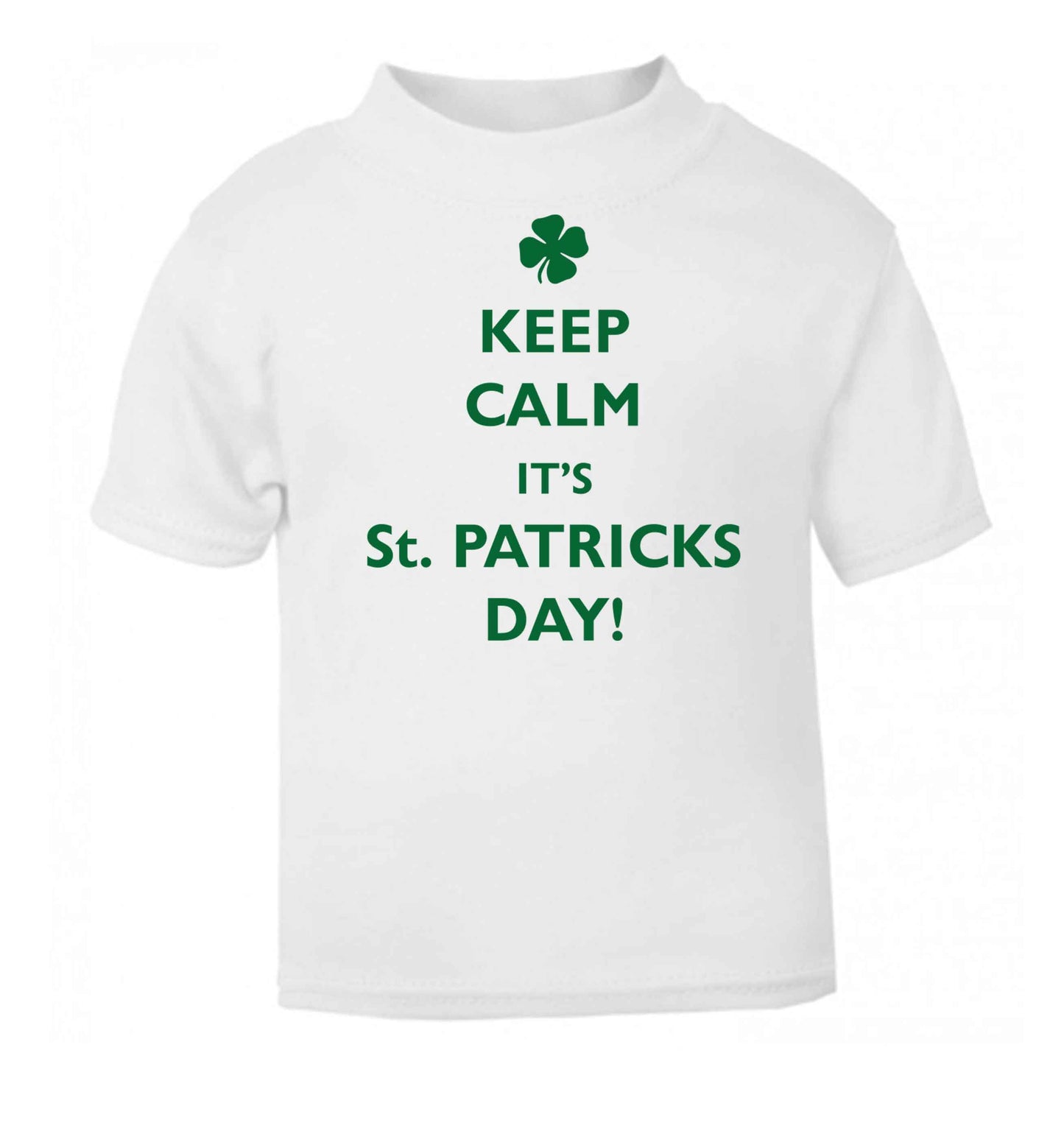 I can't keep calm it's St.Patricks day white baby toddler Tshirt 2 Years