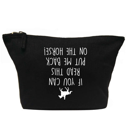 If you can read this put me back on the horse | Makeup / wash bag