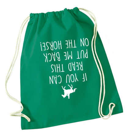 If you can read this put me back on the horse green drawstring bag