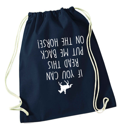 If you can read this put me back on the horse navy drawstring bag