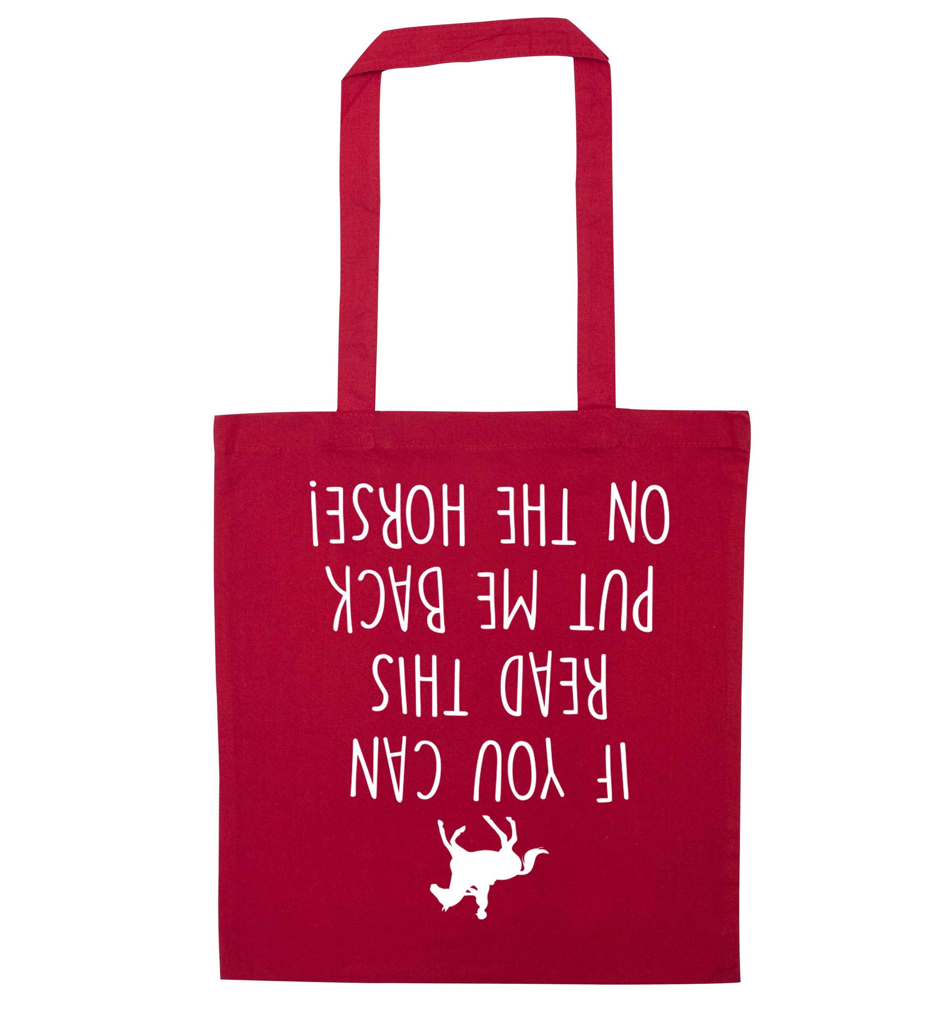 If you can read this put me back on the horse red tote bag