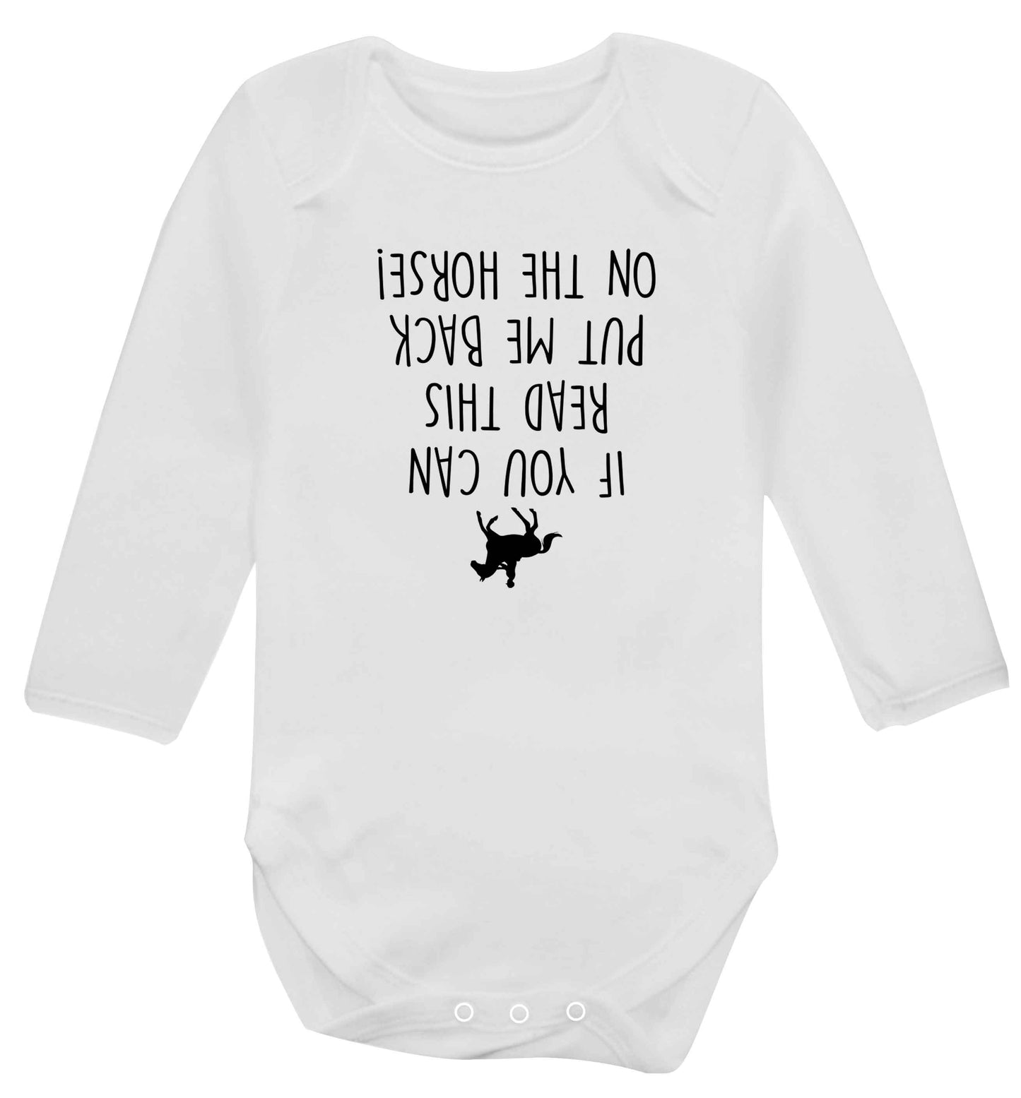 If you can read this put me back on the horse baby vest long sleeved white 6-12 months