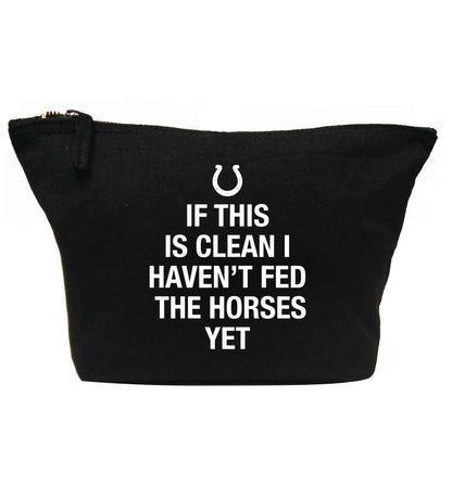 If this isn't clean I haven't fed the horses yet | Makeup / wash bag