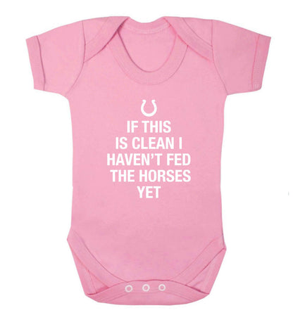 If this isn't clean I haven't fed the horses yet baby vest pale pink 18-24 months