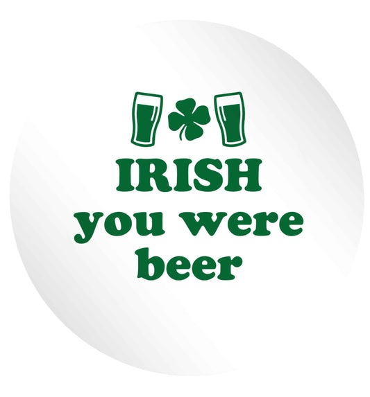 Irish you were beer 24 @ 45mm matt circle stickers