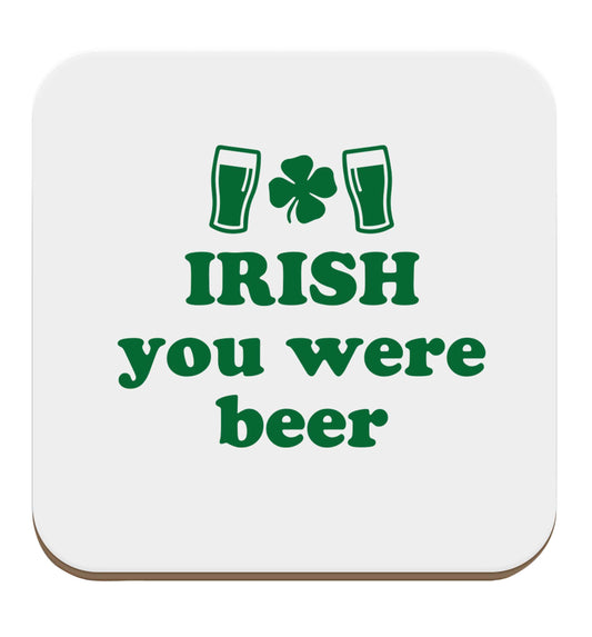 Irish you were beer set of four coasters