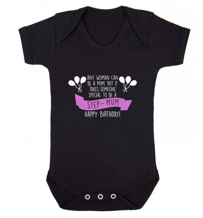 Takes someone special to be a step-mum, happy birthday! baby vest black 18-24 months