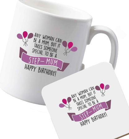 10 oz Ceramic mug and coaster Takes someone special to be a step-mum, happy birthday! both sides
