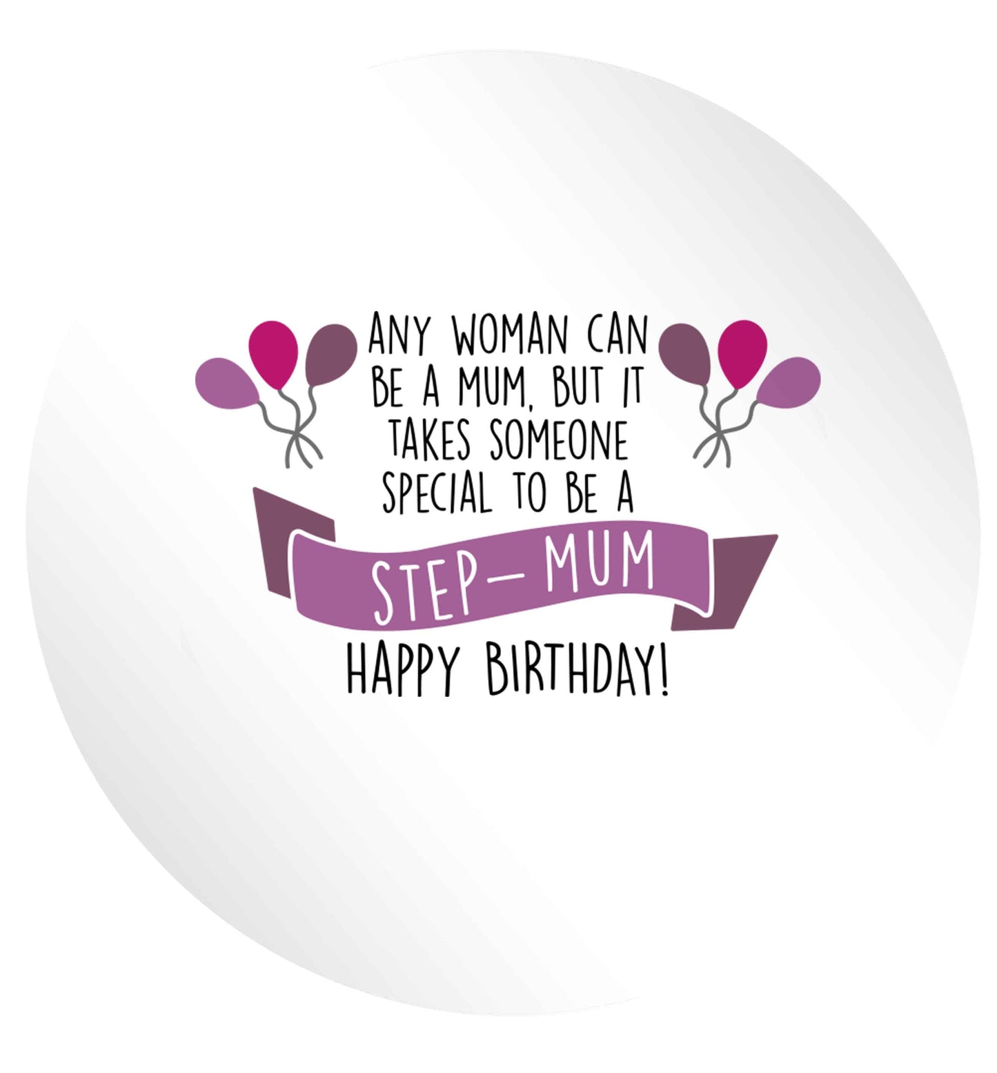 Takes someone special to be a step-mum, happy birthday! 24 @ 45mm matt circle stickers