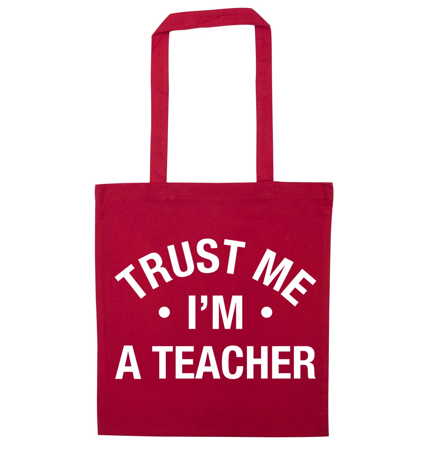 Trust me I'm a teacher red tote bag