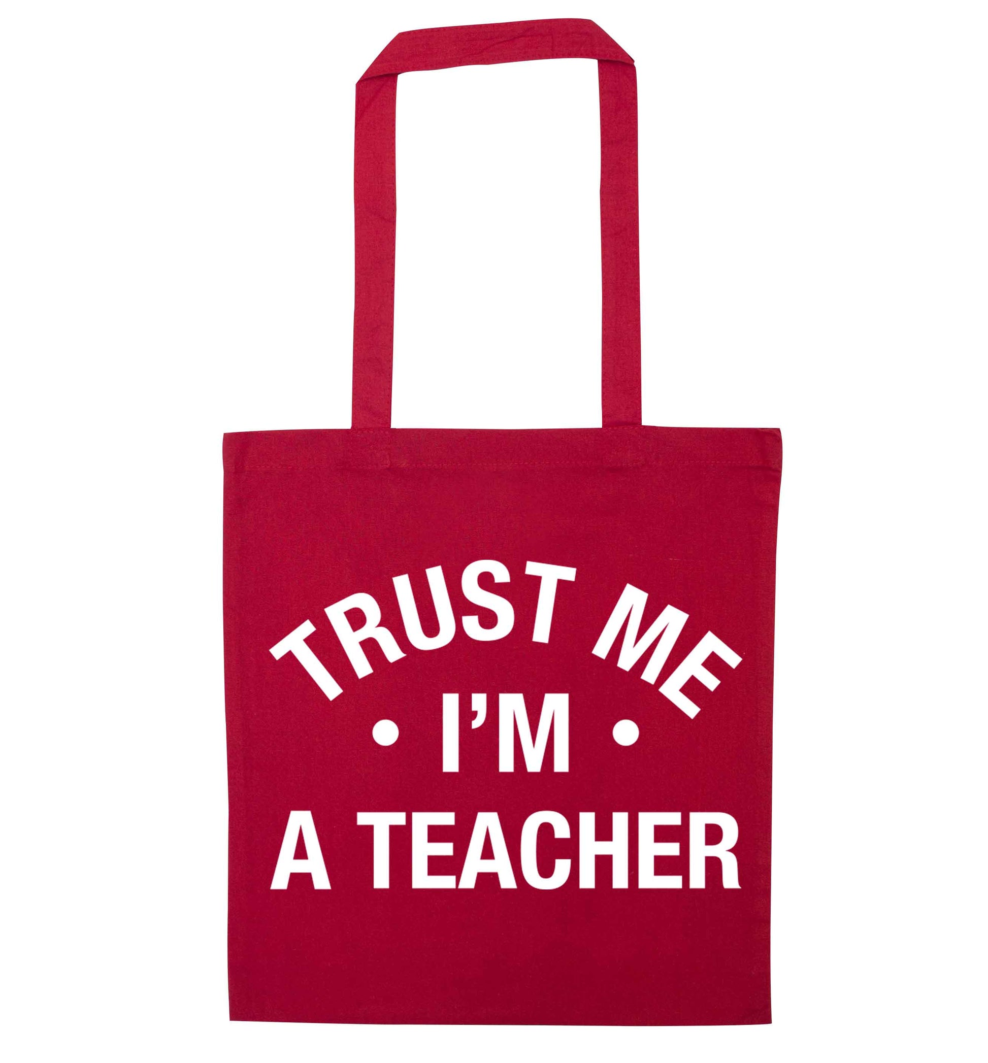 Trust me I'm a teacher red tote bag