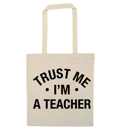 Trust me I'm a teacher natural tote bag