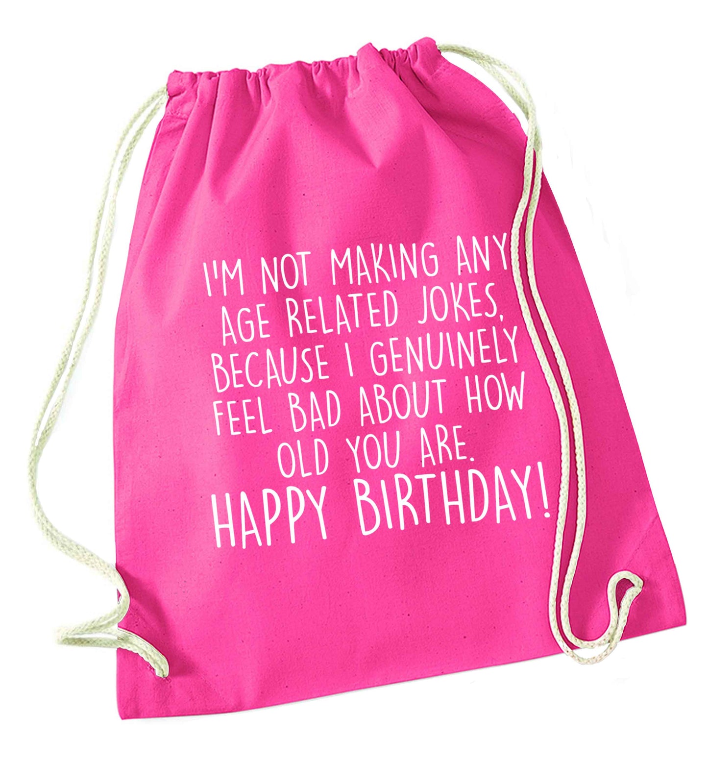 I'm not making any age related jokes because I genuinely feel bad for how old you are pink drawstring bag