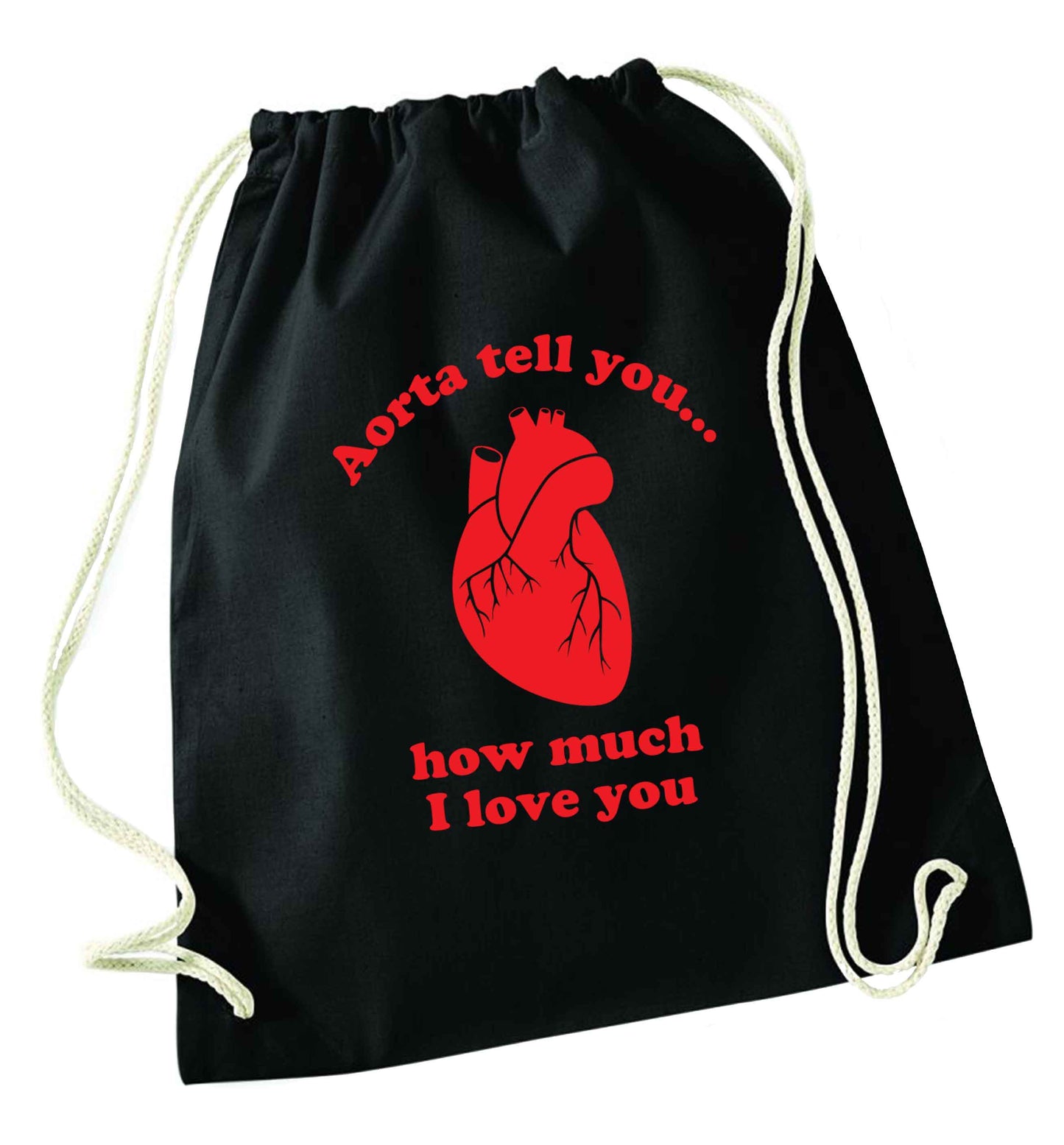 Aorta tell you how much I love you black drawstring bag