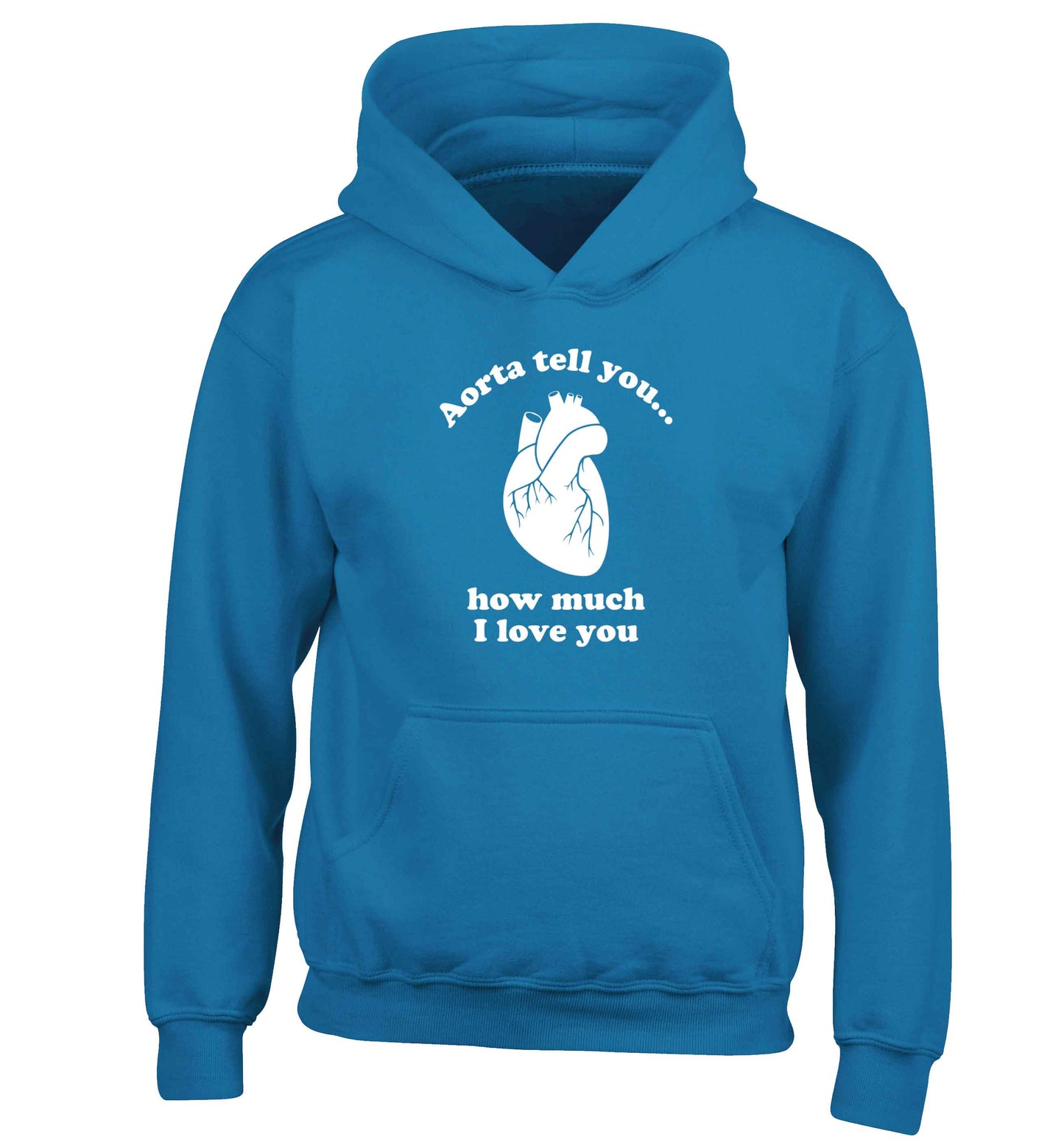 Aorta tell you how much I love you children's blue hoodie 12-13 Years