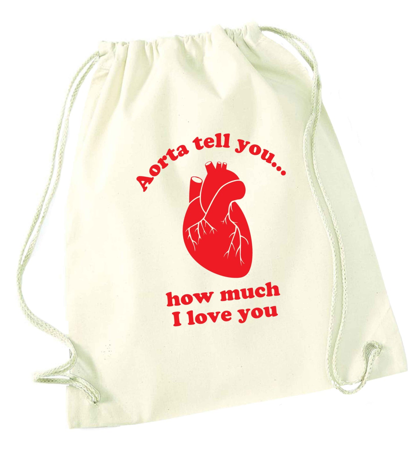 Aorta tell you how much I love you natural drawstring bag
