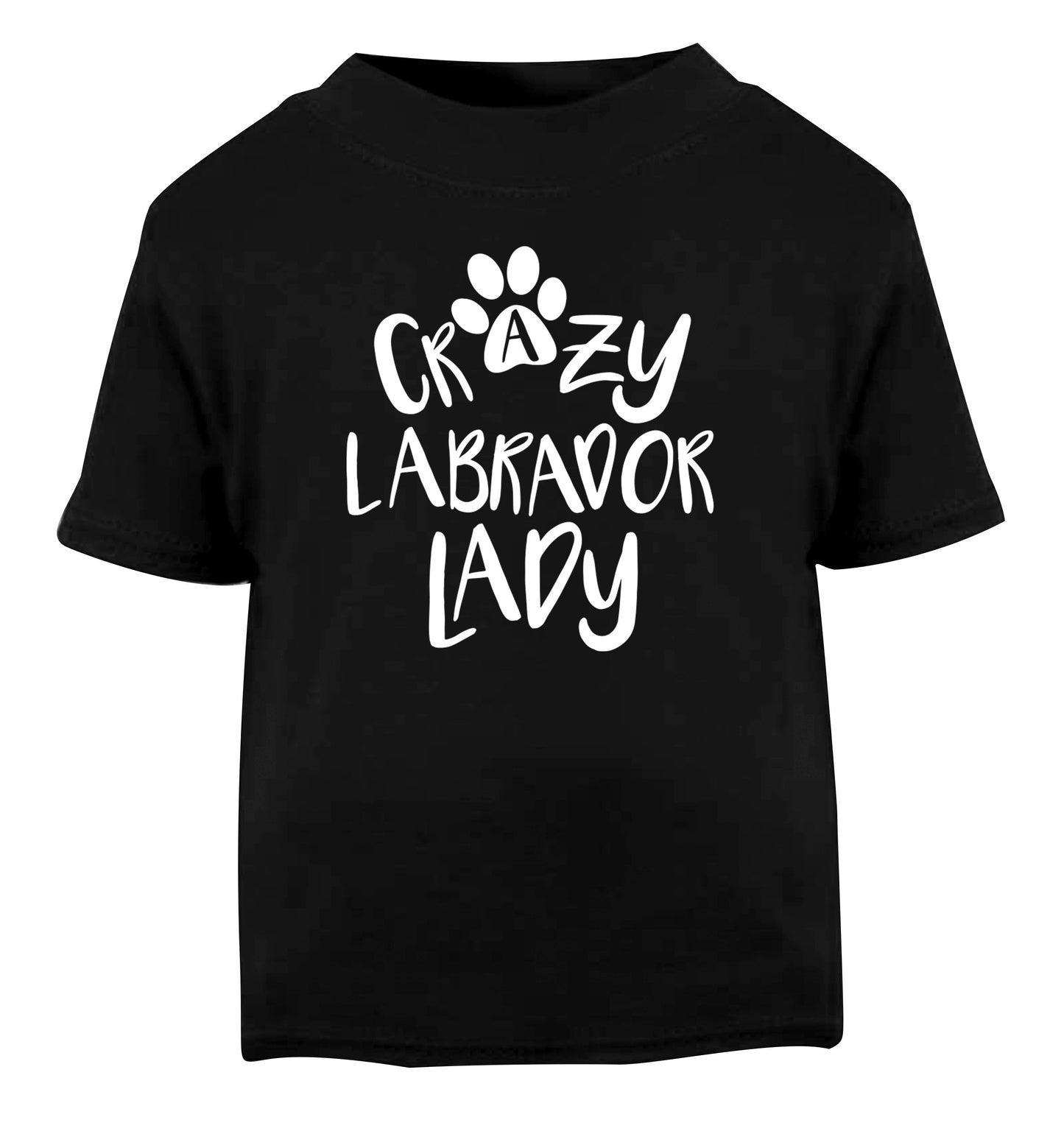 Crazy labrador lady Black Baby Toddler Tshirt 2 years