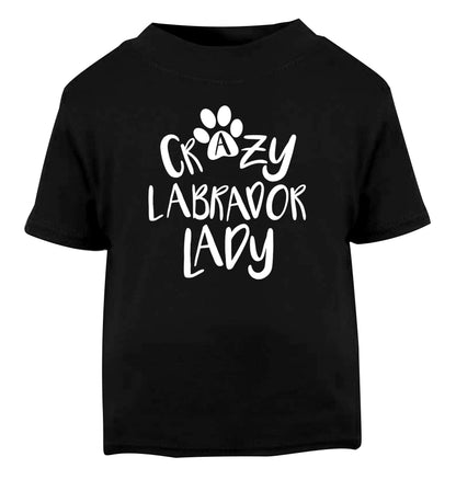 Crazy labrador lady Black Baby Toddler Tshirt 2 years