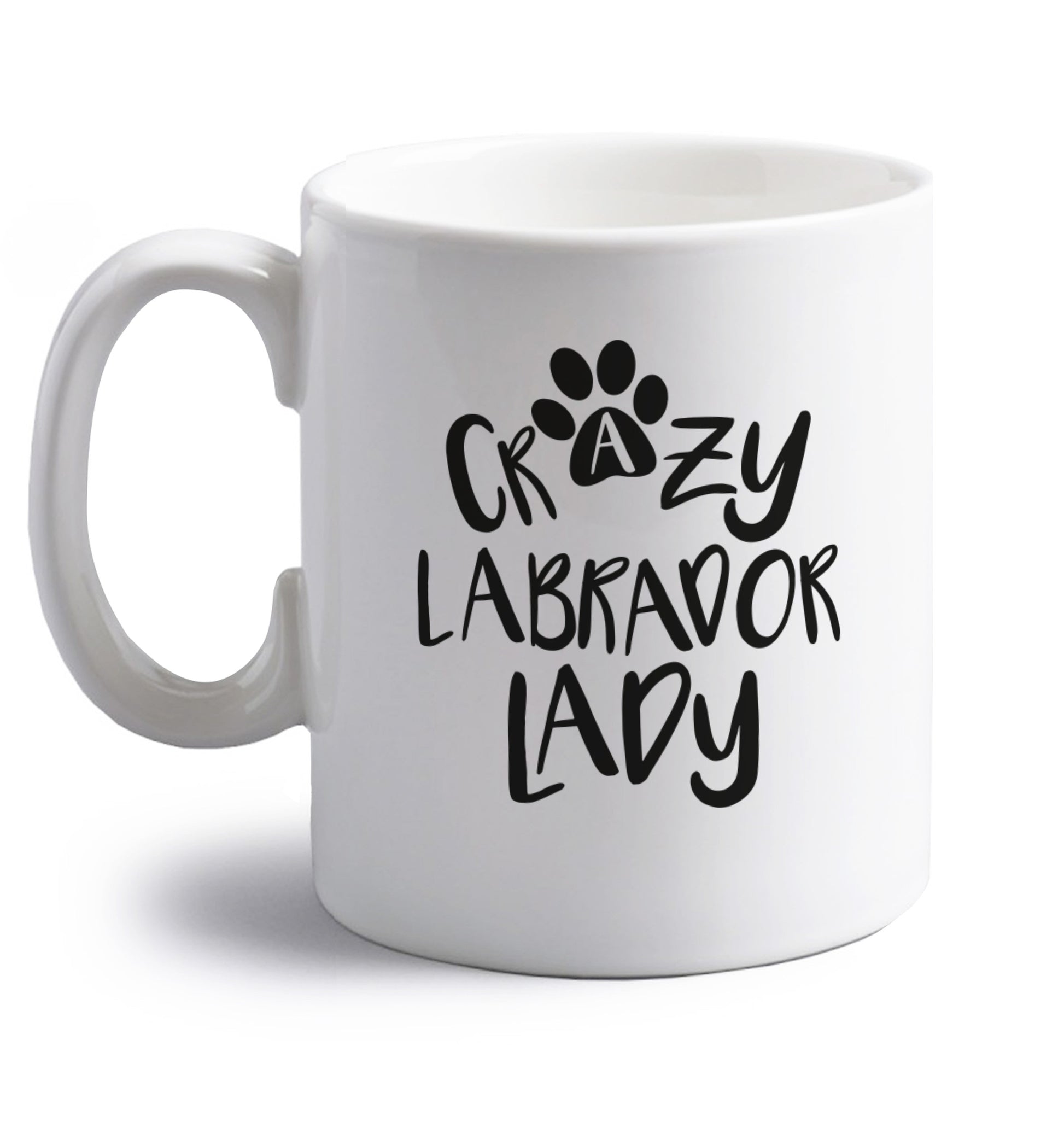 Crazy labrador lady right handed white ceramic mug 