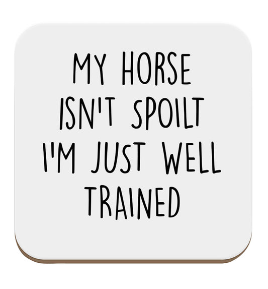 My horse isn't spoilt I'm just well trained set of four coasters