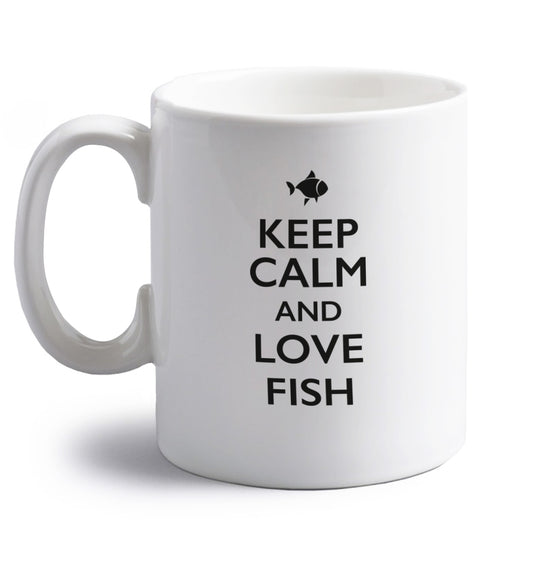 Keep calm and love fish right handed white ceramic mug 
