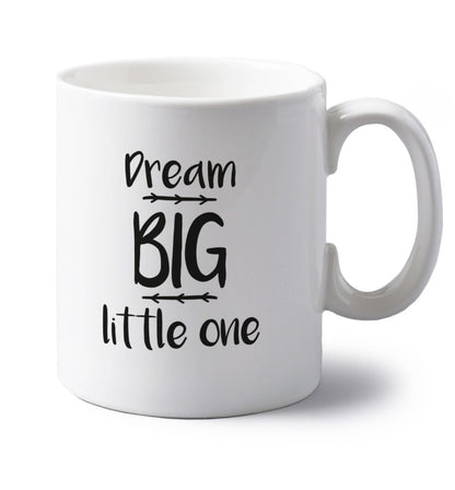 Dream big little one left handed white ceramic mug 
