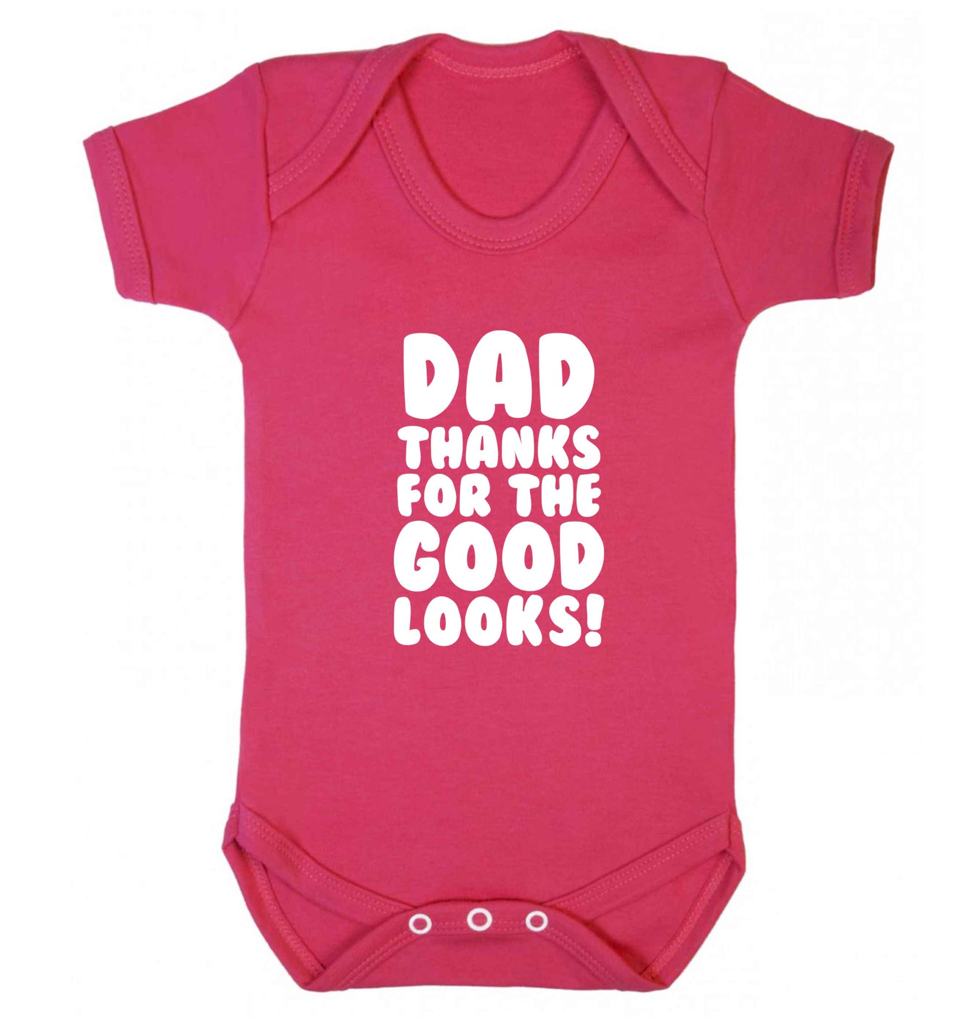 Dad thanks for the good looks baby vest dark pink 18-24 months