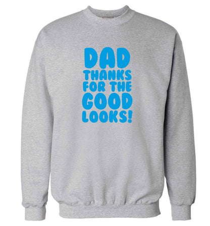 Dad thanks for the good looks adult's unisex grey sweater 2XL