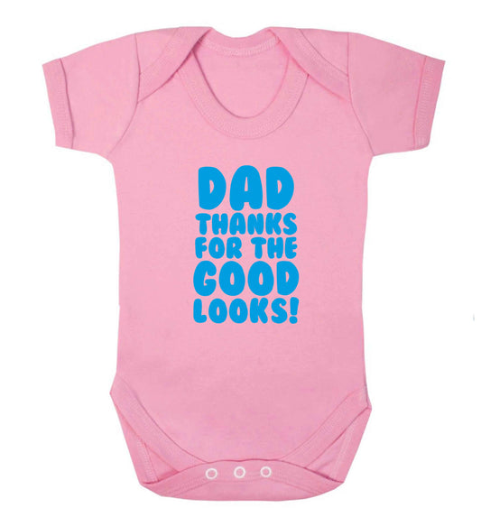 Dad thanks for the good looks baby vest pale pink 18-24 months