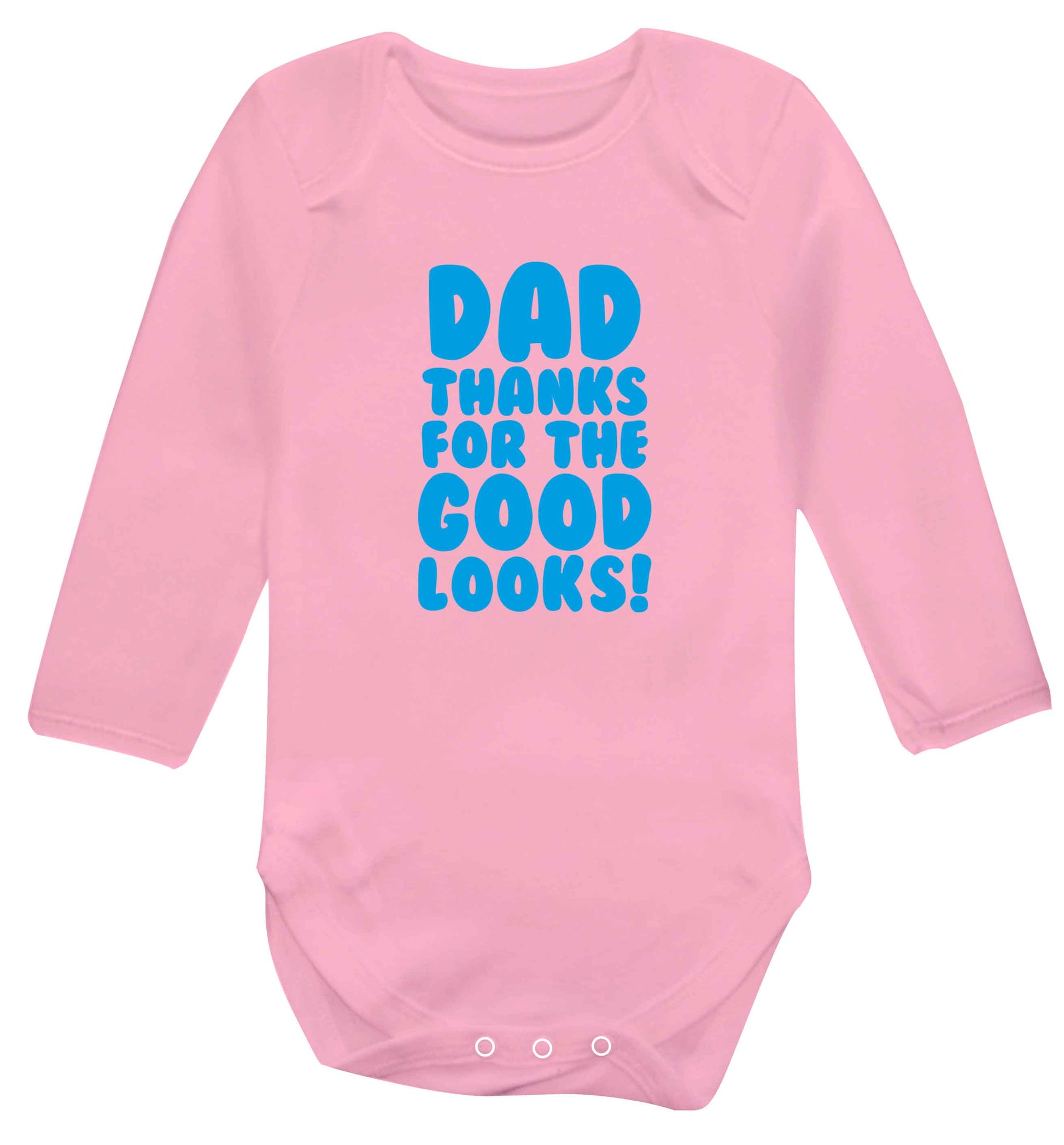 Dad thanks for the good looks baby vest long sleeved pale pink 6-12 months