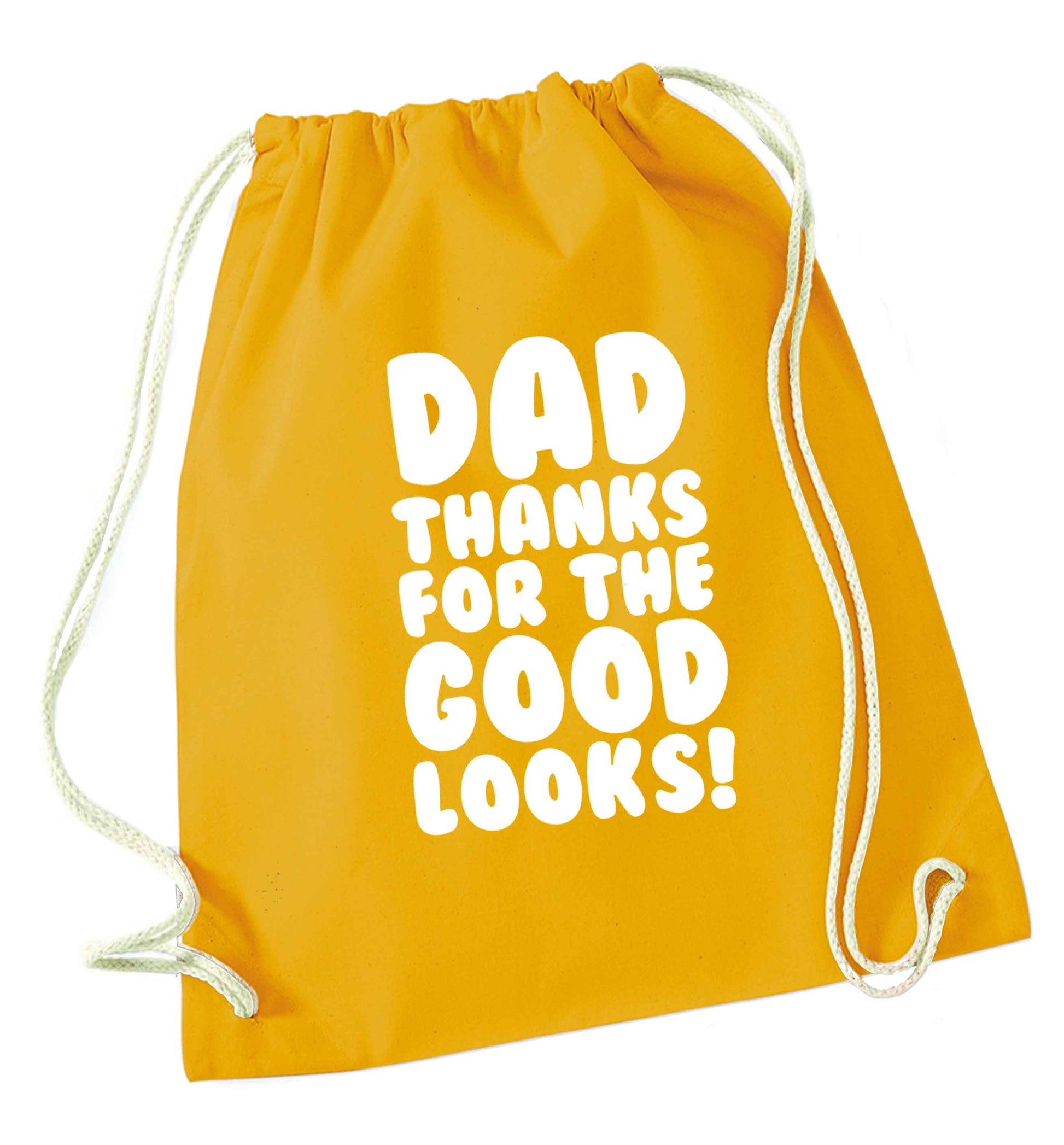 Dad thanks for the good looks mustard drawstring bag