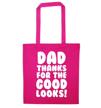 Dad thanks for the good looks pink tote bag