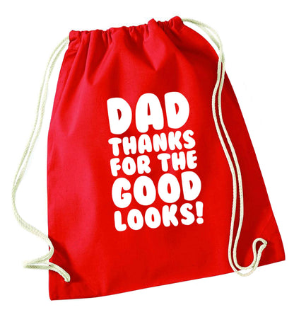 Dad thanks for the good looks red drawstring bag 