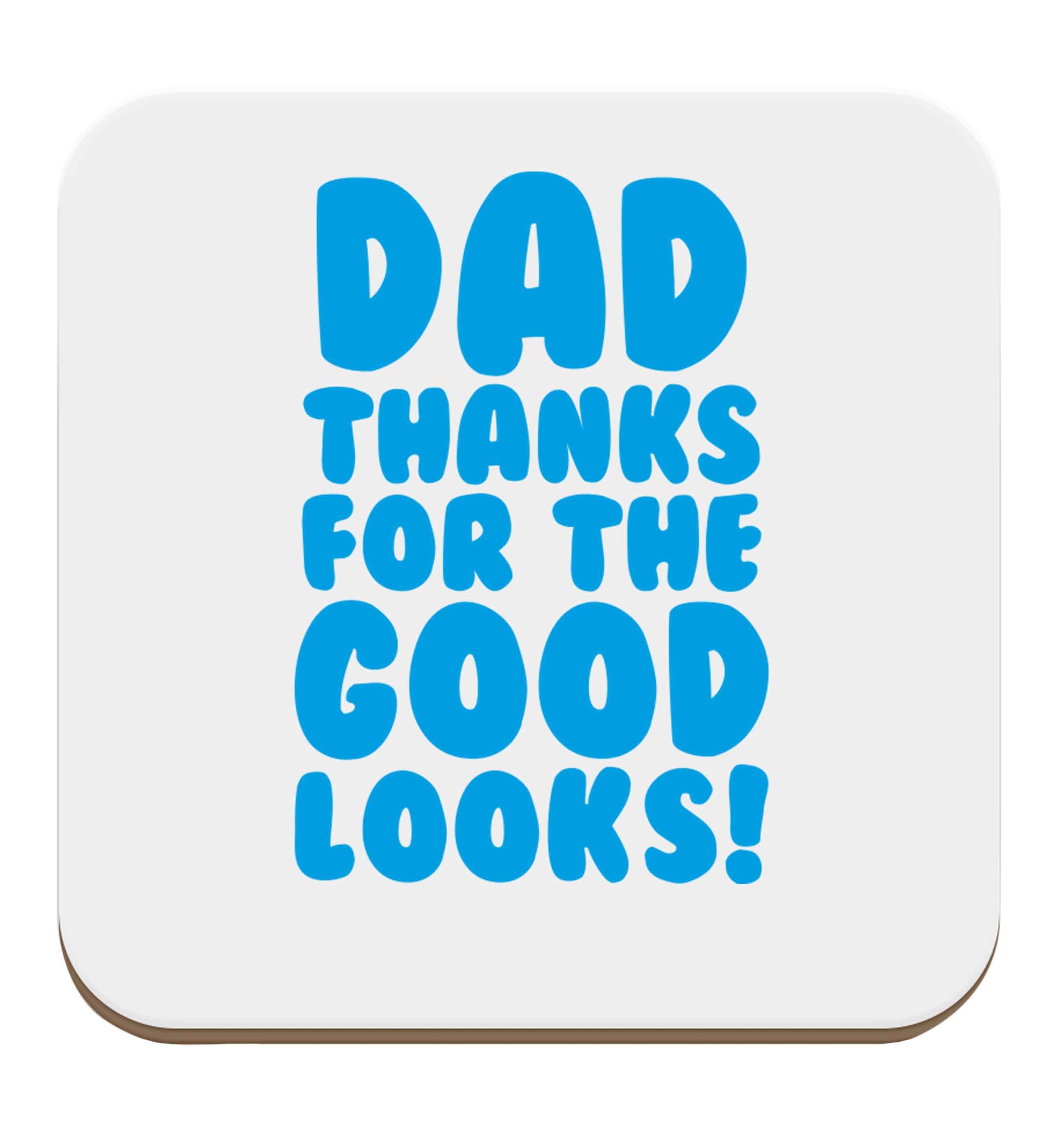 Dad thanks for the good looks set of four coasters