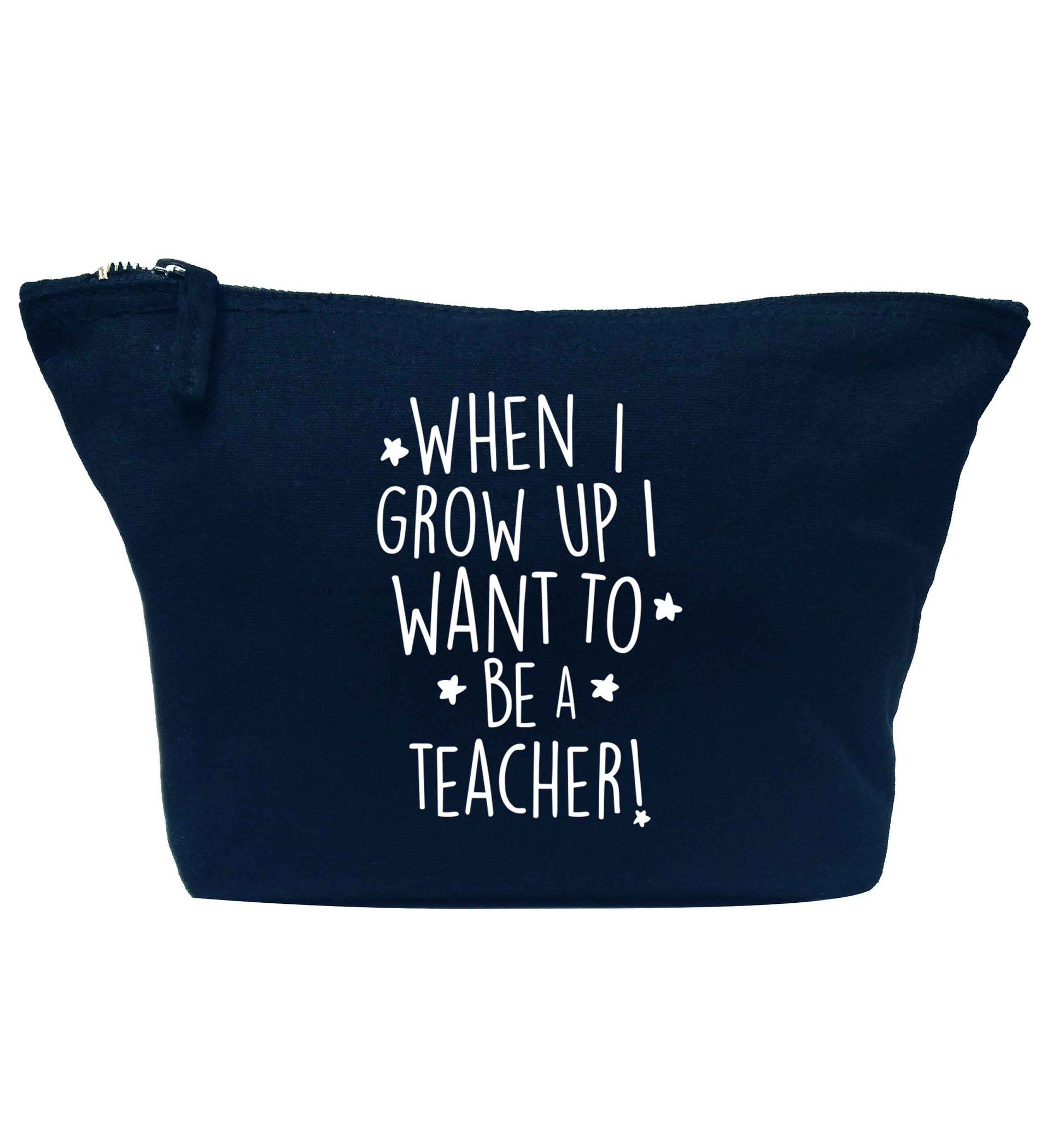When I grow up I want to be a teacher navy makeup bag