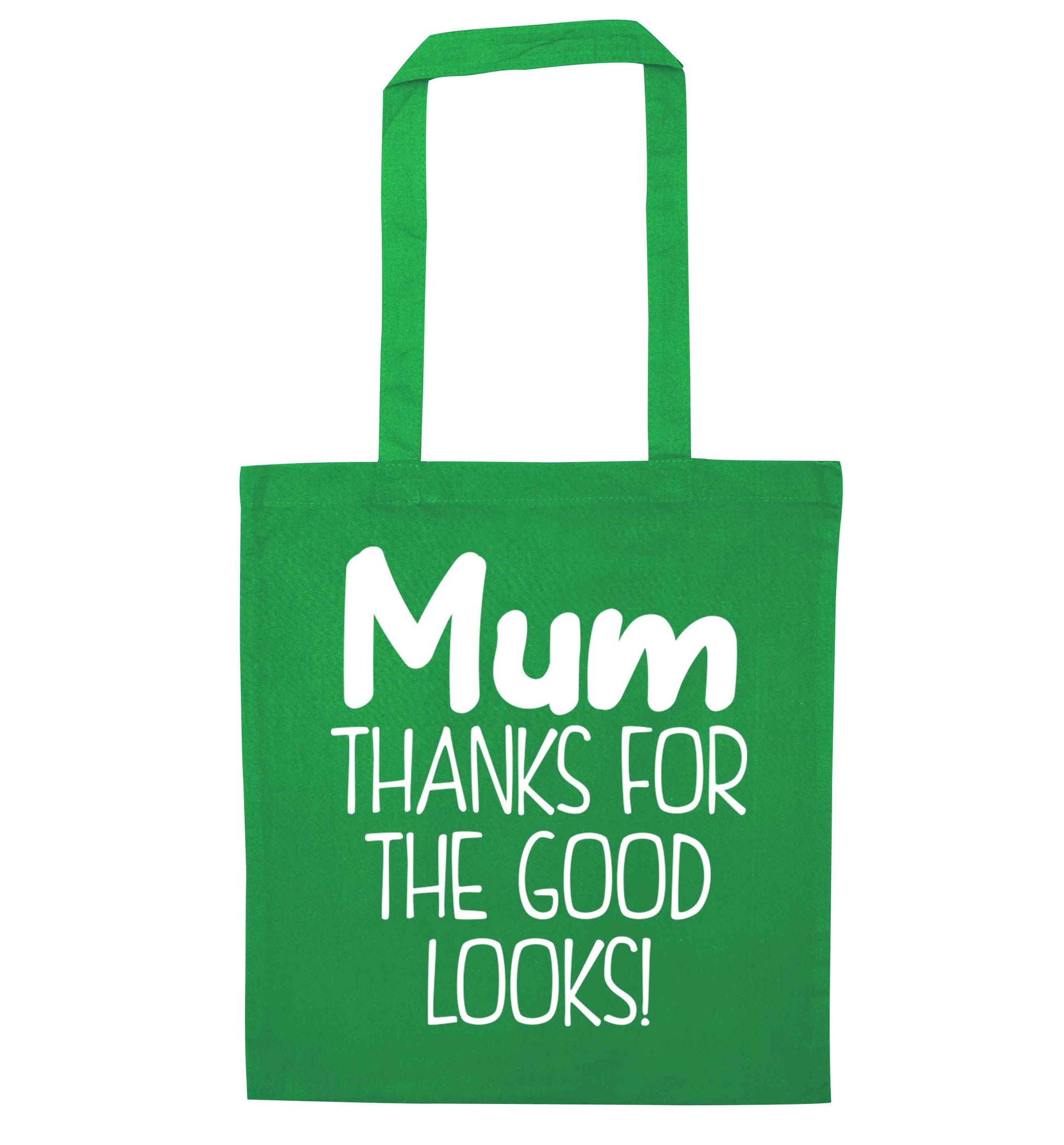 Mum thanks for the good looks! green tote bag