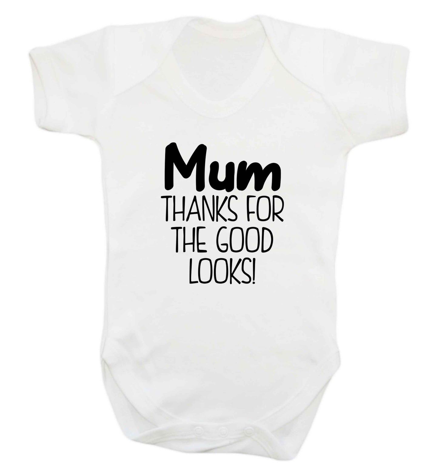 Mum thanks for the good looks! baby vest white 18-24 months