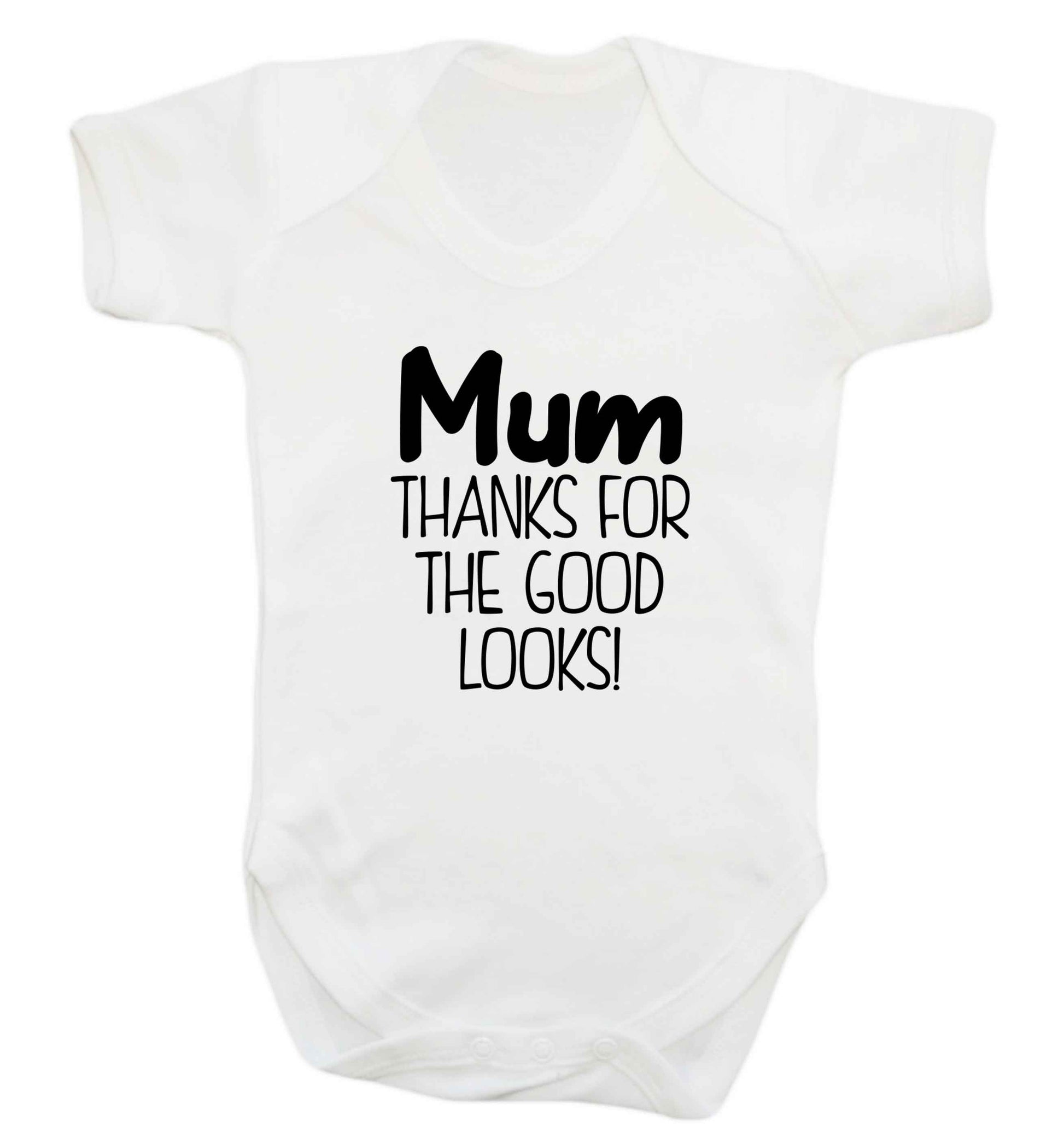 Mum thanks for the good looks! baby vest white 18-24 months
