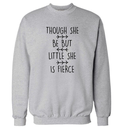 Though she be little she be fierce Adult's unisex grey Sweater 2XL