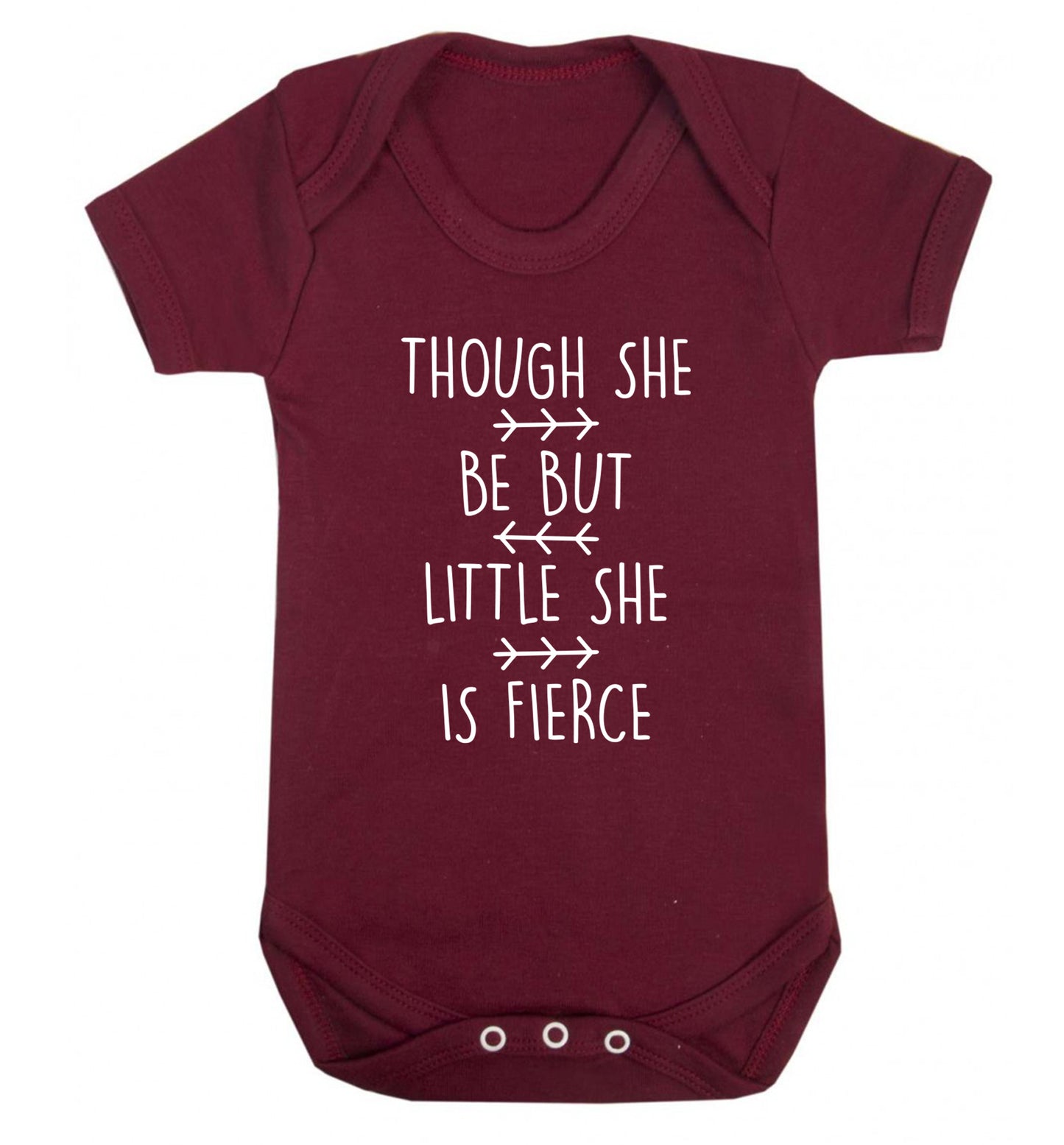 Though she be little she be fierce Baby Vest maroon 18-24 months