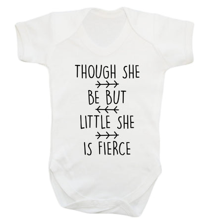 Though she be little she be fierce Baby Vest white 18-24 months