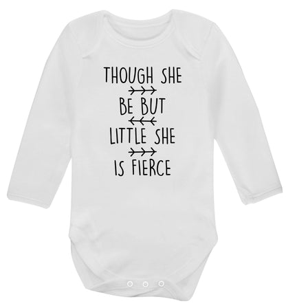 Though she be little she be fierce Baby Vest long sleeved white 6-12 months