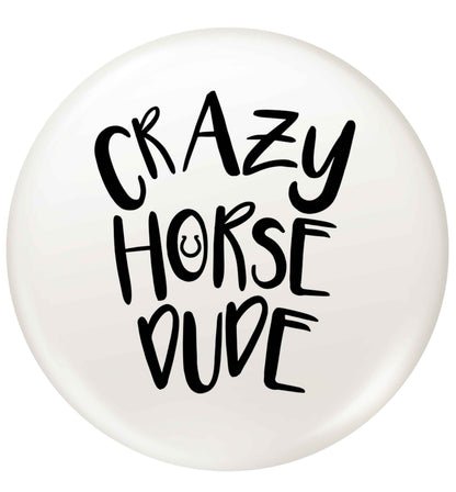 Crazy horse dude small 25mm Pin badge