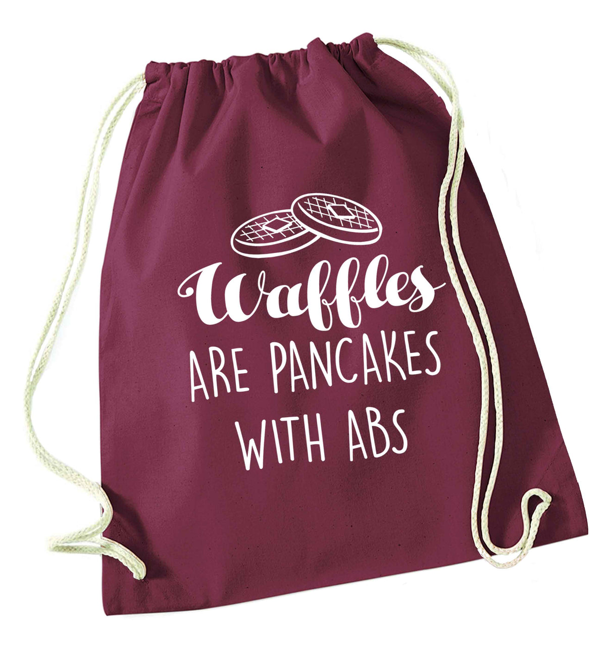 Waffles are just pancakes with abs maroon drawstring bag