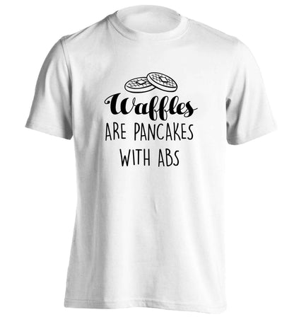 Waffles are just pancakes with abs adults unisex white Tshirt 2XL