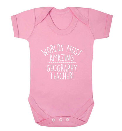 Worlds most amazing geography teacher baby vest pale pink 18-24 months