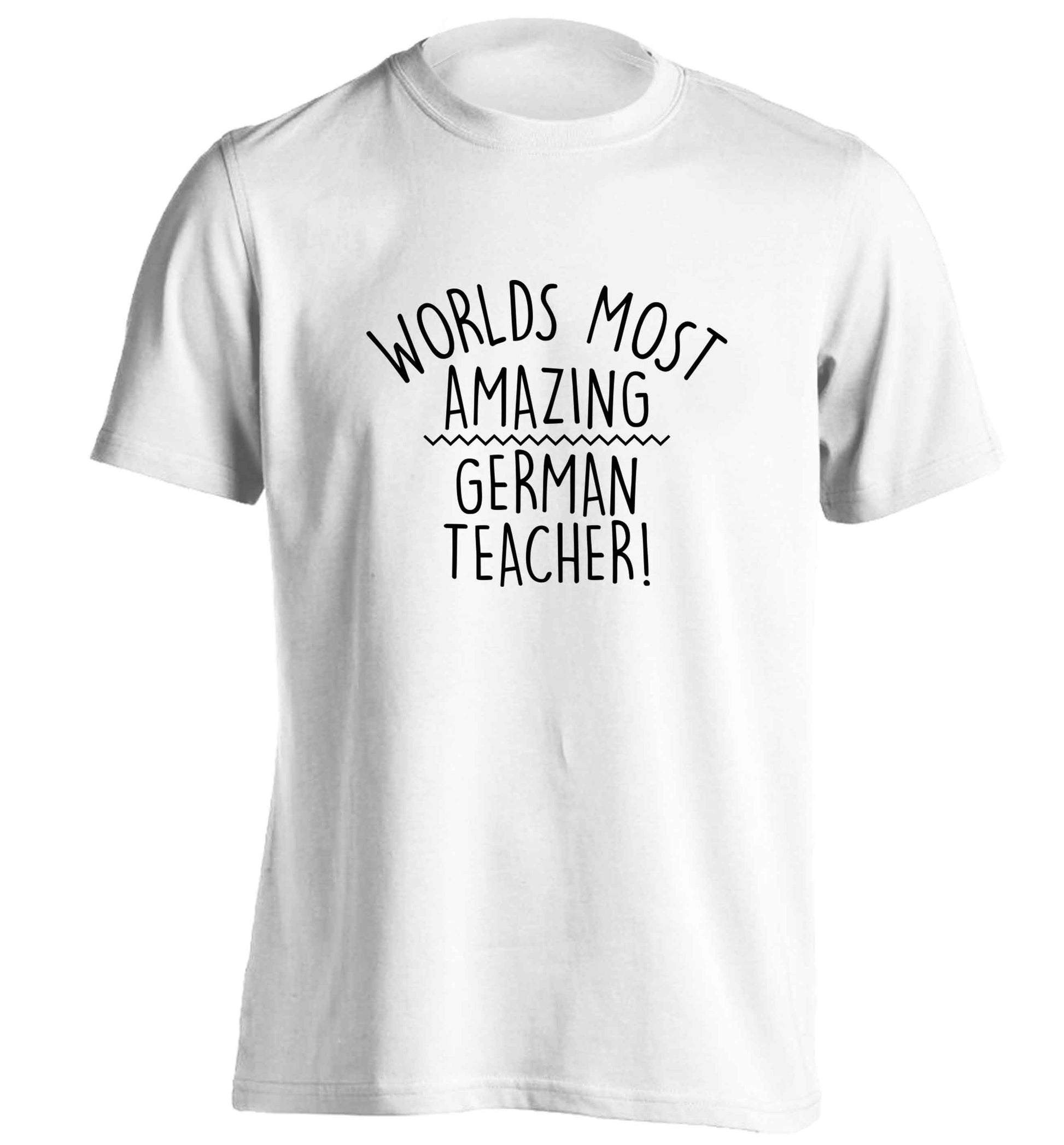 Worlds most amazing German teacher adults unisex white Tshirt 2XL